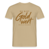 T-Shirt „Du bist Gold wert“ – Sandbeige & Weiß