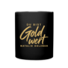 Tasse „Du bist Gold wert“ – Schwarz